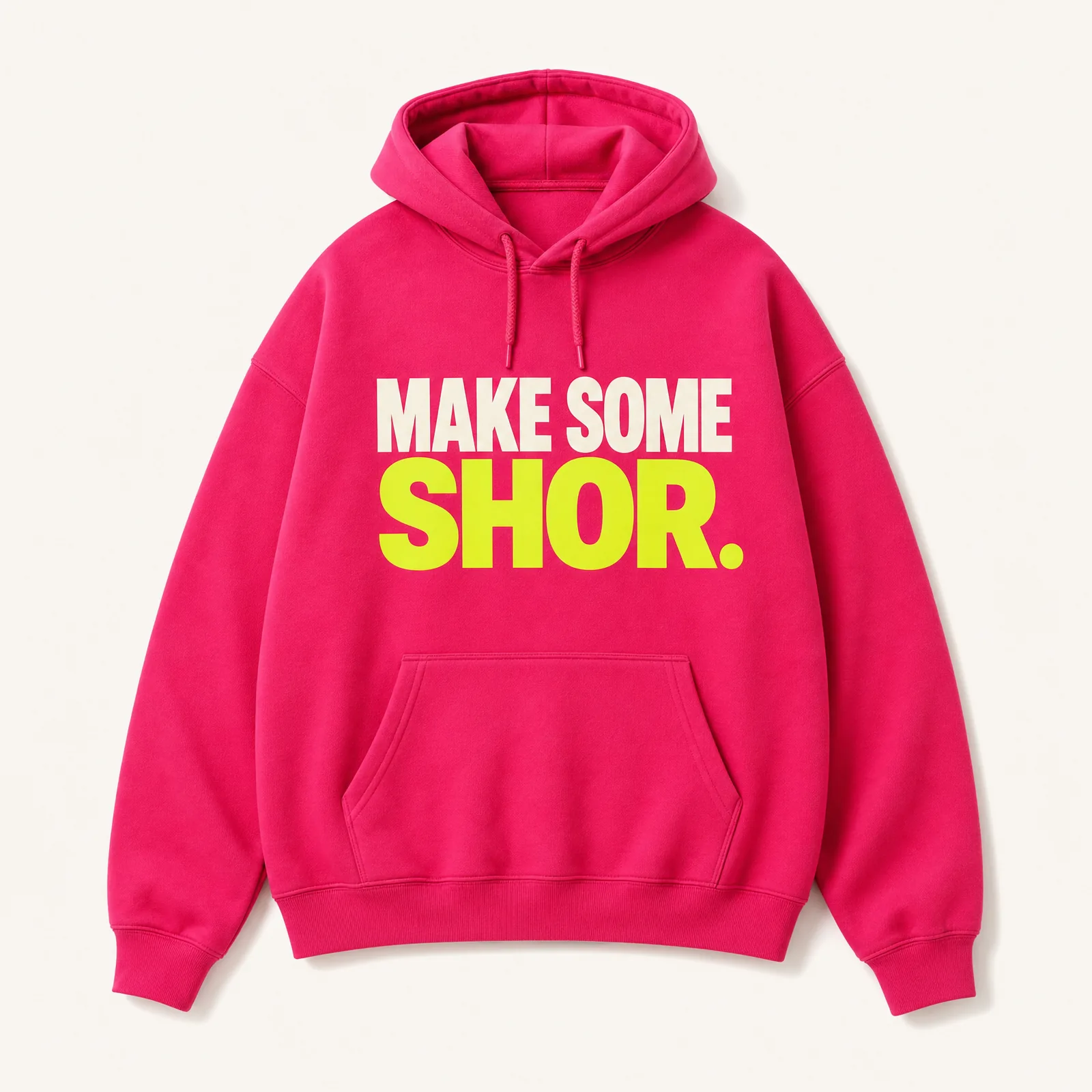 "Make Some SHOR" Hoodie — Rani Pink